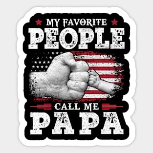 My Favorite People Call Me Papa US Flag Funny Dad Gifts Fathers Day Sticker